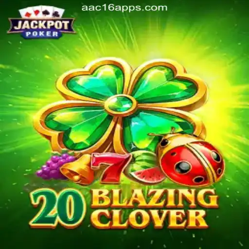Exploring the Exciting World of 20BlazingClover: An Innovative Slot Game Experience on AAC16.com Platform